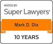 Rated By Super Lawyers | Mark D. Dix | 10 Years